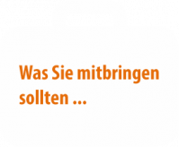 Was Sie mitbringen sollten